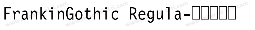 FrankinGothic Regula字体转换